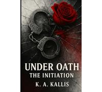 Under Oath: The Initiation