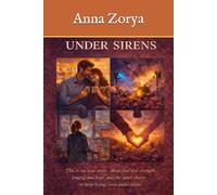UNDER SIRENS: My True Story of War, Leaving, Returning Home, and Love That Survived