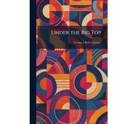 Under the Big Top