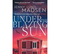 Under the Blazing Sun: The Darkly Funny, Atmospheric, Twisty Sequel to Thirty Days of Darkness...