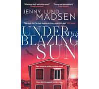 Under the Blazing Sun: The darkly funny, atmospheric, twisty sequel to Thirty Days of Darkness… (Volume 2) (Murder by the Book)