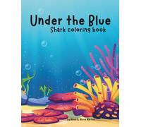 Under the Blue: Shark coloring book