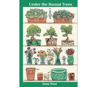 Under the Bonsai Trees