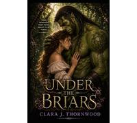Under the Briars: A Cozy Monster Romance (Mossglen Mates)