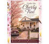 Under the Cherry Tree: A 45-Day Devotional Coloring Journey for Growing, Healing & Blooming in Faith