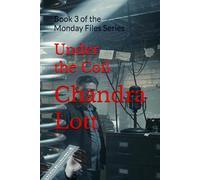 Under the Coil: Book 3 of the Monday Files Series