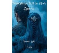 Under the Curse of the Black Zaphoros: Naruka’s Light