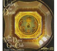 Under the Dome by Notre Dame Glee Club (2000-12-19)