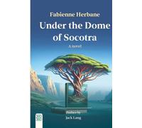Under the Dome of Socotra: A novel