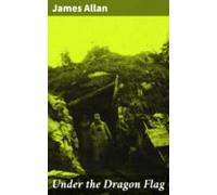 Under The Dragon Flag (ebook)