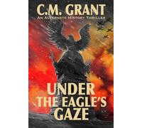 Under the Eagle's Gaze (The Eagle Cycle)