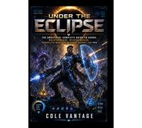 Under the Eclipse: The Unofficial Complete Guide to Saros: Walkthroughs, Weapon Builds, Roguelite Mastery & Every Secret for PS5