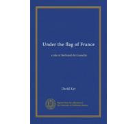 Under the flag of France: a tale of Bertrand du Guesclin
