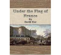 Under The Flag Of France (ebook)