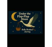 Under the flap-flap moon: RoRo brothers' journey