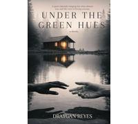 Under The Green Hues (The Green Hues Series)