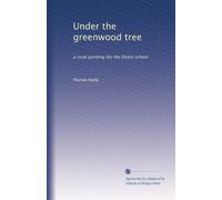 Under the greenwood tree: a rural painting the the Dutch school