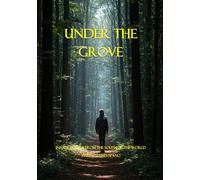 Under The Grove: Innate Poetry from the South of the World (Bajo La Arboleda)