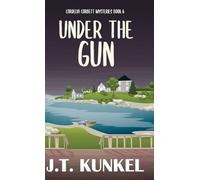 Under the Gun: 6 (Cordelia Corbett Mysteries)