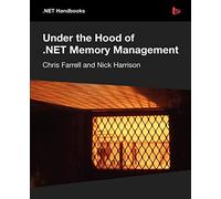 Under the Hood of .NET Memory Management