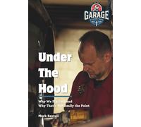 Under the Hood: Why We Fix Cars, and Why That’s Not Really the Point (Garage at Living Faith)