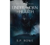 Under the Horn of Hearth: Northland Frail: 1 (A Northland Frail Saga)