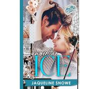 Under the Ice: A friends to lovers, fake dating hockey romance (Central State Hockey)