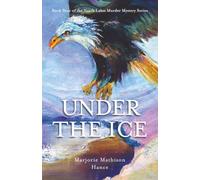 Under the Ice (North Lakes Murder Mystery Series)