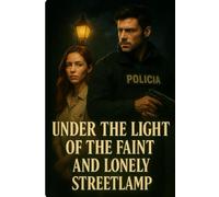 Under the Light of the Faint and Lonely Streetlamp