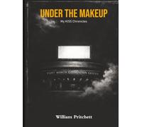 Under the Makeup: My KISS Chronicles