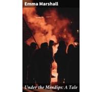Under The Mendips: A Tale (ebook)