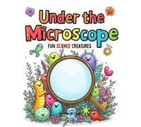 Under the Microscope Fun Science Creatures Coloring Book
