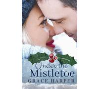 Under The Mistletoe (The Talbot Girls Special Edition Covers)