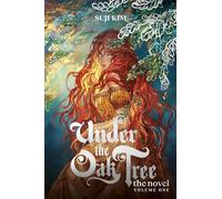 Under the Oak Tree, Vol. 1 (novela) – Sensación romántica de fantasía, bestseller del New York Times