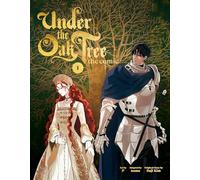 Under the Oak Tree: Volume 1 (The Comic) (Under the Oak Tree - Comic)
