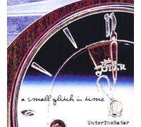 Under the Radar - Small Glitch in Time
