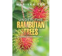 Under the Rambutan Trees: Stories of a Karo Family