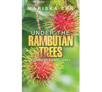 Under the Rambutan Trees: Stories of a Karo Family
