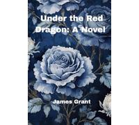 Under the Red Dragon: A Novel