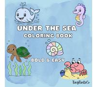 Under the Sea: A Coloring Adventure, featuring Bold and Easy Designs