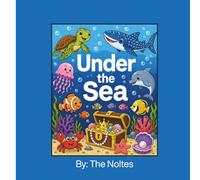 Under The Sea: A Cute Underwater Adventure Coloring Book with Sea Animals for Kids
