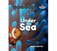 Under the Sea: A Sensory Story (Sensory Curriculum Sensory Stories)