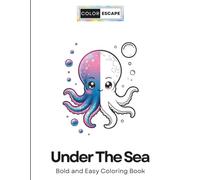 Under the Sea: Bold and Easy Coloring Book for Adults and Kids - Cute Chibi Sea Life for Relaxation: Simple Thick Lines, Large Print, Stress Relief & Fun for Beginners, Seniors & All Ages