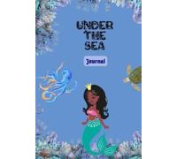 Under The Sea Children's Notebook Mermaid Journal And Under Water Ocean Diary For Little Kids Writing Creativity