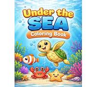 Under The Sea: Coloring Book