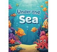 Under the Sea Coloring Book: 50 Fun and Easy Adorable Ocean Adventure Coloring Pages for Kids, Toddlers, and Preschoolers (Bobo's Coloring Adventures)