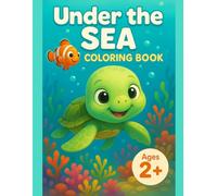 Under the Sea Coloring Book: Ages 2+ Bold & Easy First Coloring with Thick Lines - Fun Gift for Toddler Boys & Girls - Simple Big Pictures of Ocean ... Fine Motor Skills - Jumbo Preschool Activity