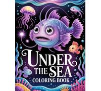 Under The Sea Coloring Book: Captivating Marine Vistas for All Ages A Deep Dive into Relaxation, Creative Expression, and Tranquil Moments.
