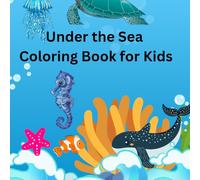 Under the Sea Coloring Book for Kids: 24 Easy & Fun Ocean Animals Including Sharks, Whales, and Turtles | Large Print Designs for Toddlers and Kids Ages 4-8