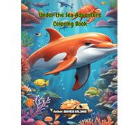 Under the Sea Coloring Book for Kids Ages 3-8 | Fun Ocean and Marine Life with Fish, Dolphins, Whales & Mermaids | Easy Ocean Coloring: Ocean ... with Cute Sea Animals and Magical Creatures